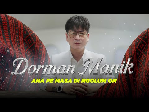Dorman Manik - AHA PE MASA DI NGOLUM ON (Official Lyric Video)