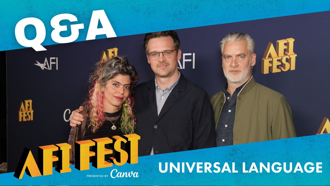 UNIVERSAL LANGUAGE (UNE LANGUE UNIVERSELLE) Conversation at AFI FEST presented by Canva
