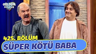 Super Bad Dad - Episode 425 (Güldür Güldür Show)