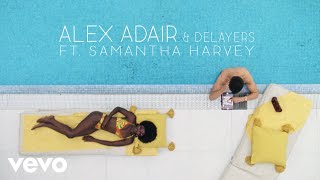 Alex Adair, Delayers - Dominos (Official Video) ft. Samantha Harvey