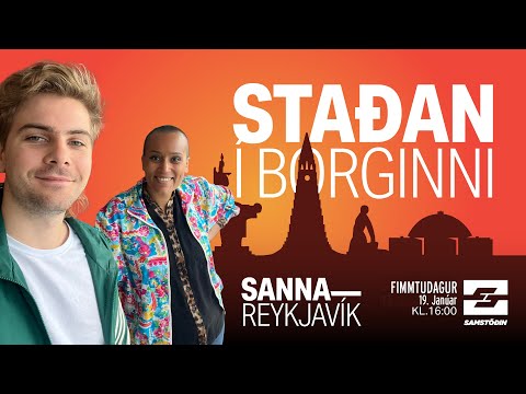 Sanna Reykjavík – Staðan í borginni