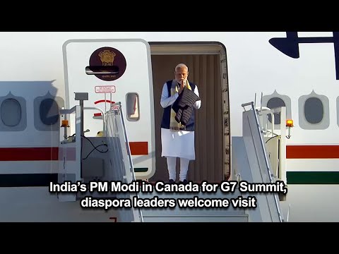 India’s PM Modi in Canada for G7 Summit, diaspora leaders welcome visit