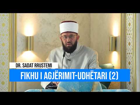 Parahytbe | Fikhu i agjërimit-udhëtari (2) - Dr. Sadat Rrustemi
