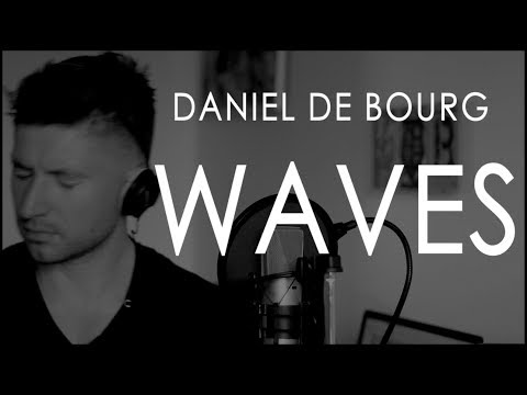 🌊 Mr. Probz - WAVES (Daniel de Bourg rendition)