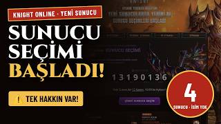 Knight Online Sunucu Seçimi Başladı! Tek Hakkın Var, Nasıl Seçilir? (12 Kasım Ye