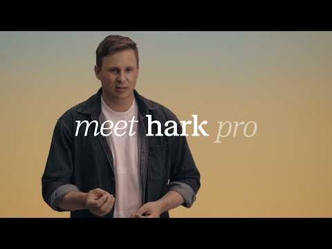 Introducing Hark Pro