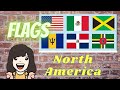 FLAGS NORTH AMERICA CONTINENT THE WORLD S THIRD LARGEST CONTINENT Alphabetical Order A Z