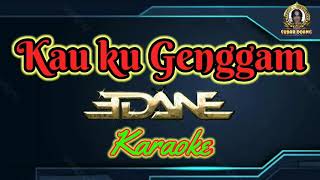 Download lagu Edane - Kau Ku Genggam (karaoke) mp3