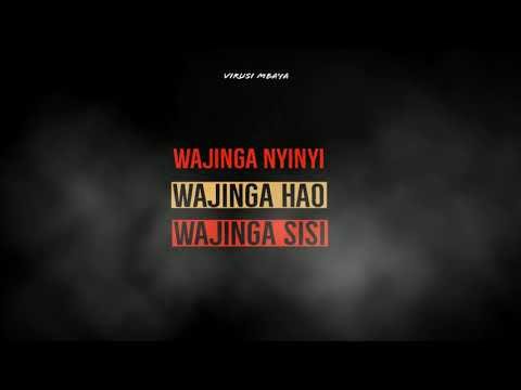 Virusi Mbaya - WAJINGA NYINYI