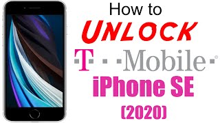 How to Unlock T-Mobile iPhone SE 2 (2020) - Use in USA and Worldwide!