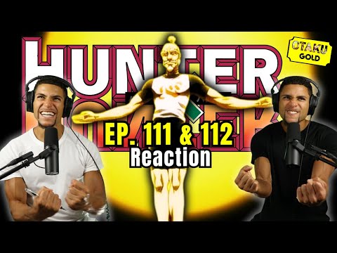 LET'S GET READY TO RUMBLE!!! 🧨💥 Hunter x Hunter Eps. 111 & 112 REACTION!