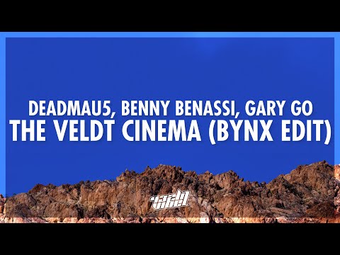 The Veldt Cinema (BYNX Edit) (Lyrics) - deadmau5 x Benny Benassi x Gary Go (432Hz)