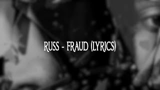 Russ - Fraud (Lyrics)