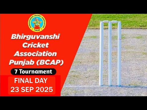 BCAP  7th Cricket Cup 23 Sep 2025 || Final Day