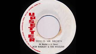 BOB MARLEY &amp; THE WAILERS - Who Is Mr. Brown [1971]
