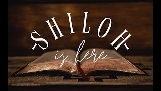 “Shiloh is here” Rev. Brandon Puller |  Sunday Night 