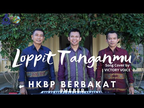 LOPPIT TANGANMU -  VICTORY VOICE (HEBER #9)