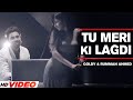 Tu Meri KiLlagdi (Full video) | Goldy | Ft. Rumman Ahmed | Desi Crew | Latest Punjabi Song 2023