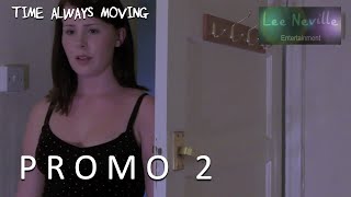 Time Always Moving Promo 2- The Best Friend