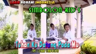Download lagu Simbolon Kids - Tuhan Ku Datang Padamu mp3 Download lagu Simbolon Kids - Tuhan Ku Datang Padamu mp3
