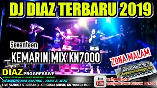 Download lagu DIAZ 2019 KEMARIN REMIX KN7000 DJ MDR BY SUSI & JENI DIAZ PROGRESSIVE TERBARU MARET mp3