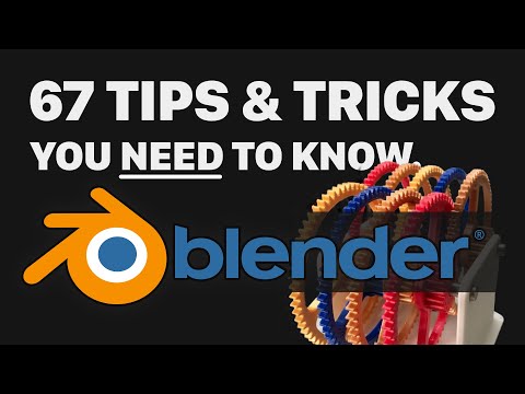 67 Blender Tips and Tricks you NEED to know.