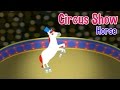 Circus Show For Kids Horse Nursery Rhymes Kids Songs By Oxbridge Baby