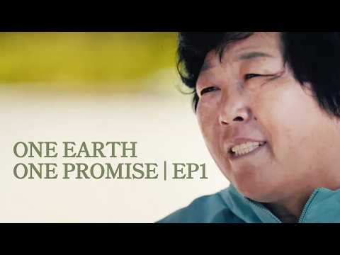 One Earth, One Promise | EP1