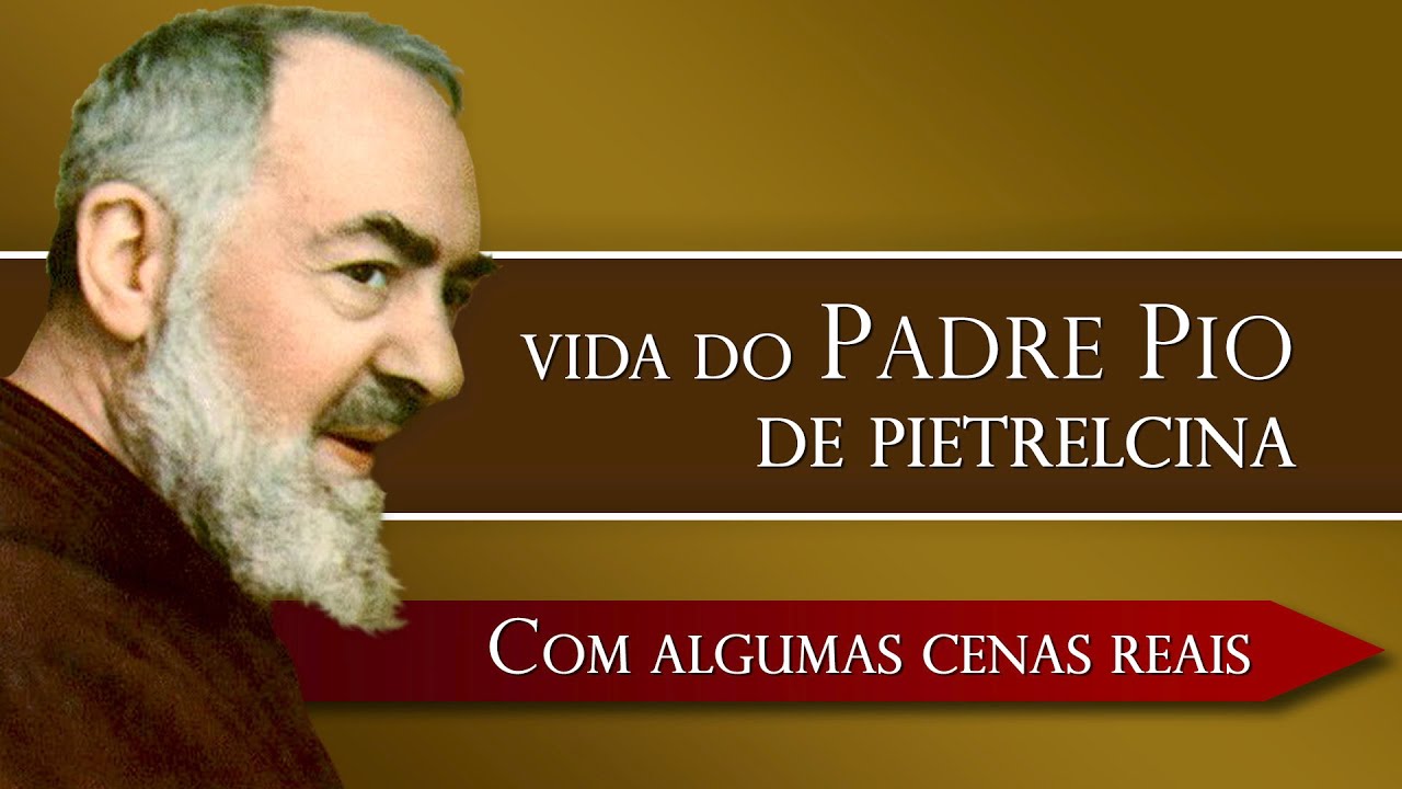 Vida do Padre Pio de Pietrelcina HD