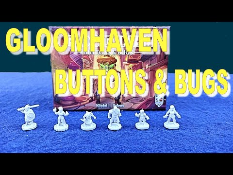 Gloomhaven Buttons & Bugs review