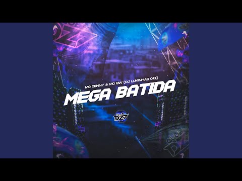 MEGA BATIDA (feat. MC DENNY)