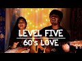 LEVEL FIVE - 60's LOVE cover | Siblings Duo | Raisa & Abir