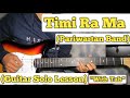 Timi Ra Ma - Pariwartan Band | Guitar Solo Lesson | With Tab | (Tribute To Rahul Rai)