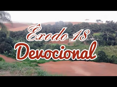 Exodus 18 - Devotional