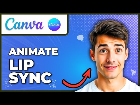 How To Animate Lip Sync  in Canva (Easiest Way) (2026 Guide)