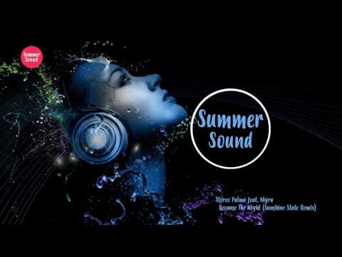 Stereo Palma feat  Myra   Because The Night Sunshine State Remix