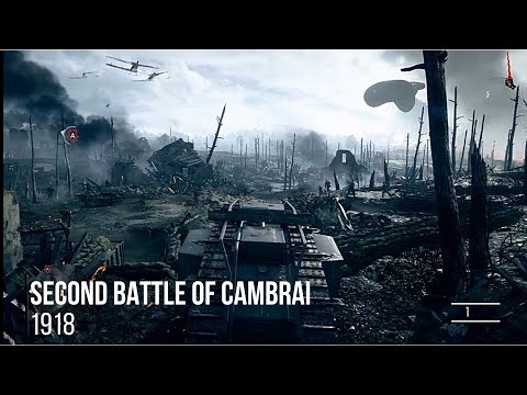 World War 1 - British Tank Assault in the Second Battle of Cambrai 1918 - "Battlefield 1" HD