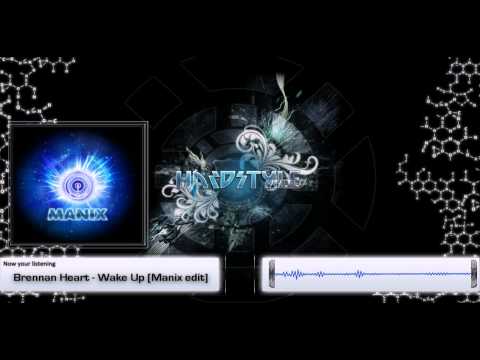 Brennan Heart - Wake Up (Manix edit+Full+HD)