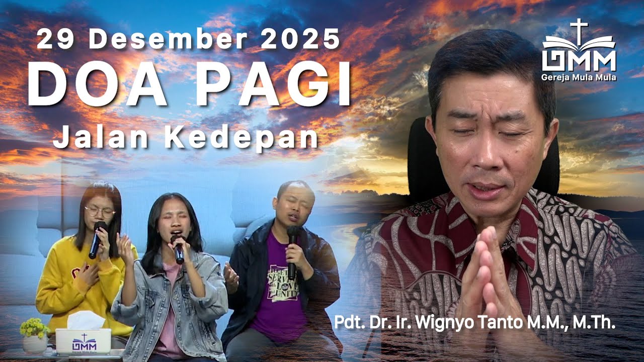 DOA PAGI | Jalan ke depan – 29 Desember 2025 | Ps. Wignyo Tanto
