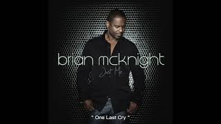 One Last Cry - Brian McKnight (1993) audio hq