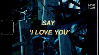 [Lyrics+Vietsub] demxntia - say  'i love you'