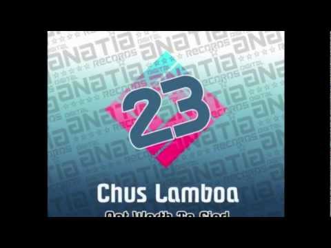 Chus Lamboa - not worth to find (Noe Morillas remix)