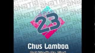 Chus Lamboa - not worth to find (Noe Morillas remix)