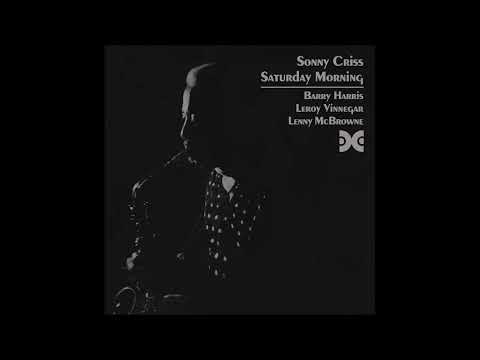 Sonny Criss - Saturday Morning (full album)