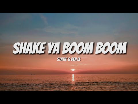 Static & Ben El - Shake Ya Boom Boom (Lyrics)