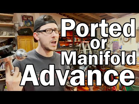 Should I Use Ported, Manifold Vacuum Advance or Mechanical Timing Advance?