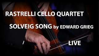 Rastrelli Cello Quartet - Grieg Peer Gynt - Solveig's Song - LIVE