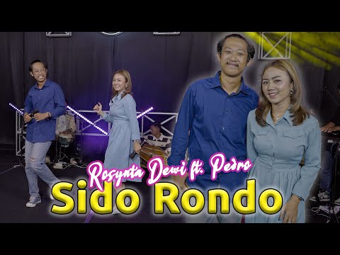 ROSYNTA DEWI feat. PEDRO - SIDO RONDO (OFFICIAL LIVE MUSIC VIDEO)