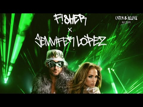 FISHER & JENNIFER LOPEZ - WAITING FOR TONIGHT [CATCH & RELEASE]