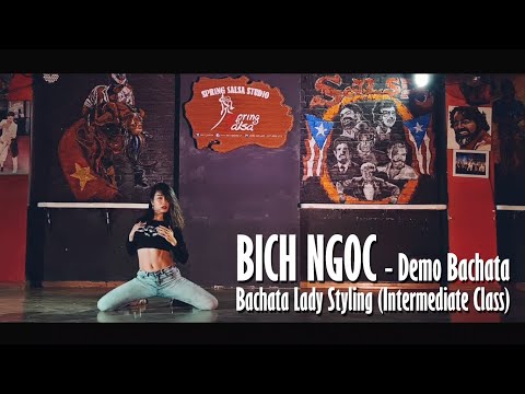 BICH NGOC - Demo Ladies Bachata Styling Class (Intermediate Level) @ @SpringSalsaDanceCompany